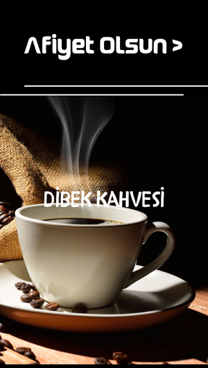 DİBEK KAHVESİ